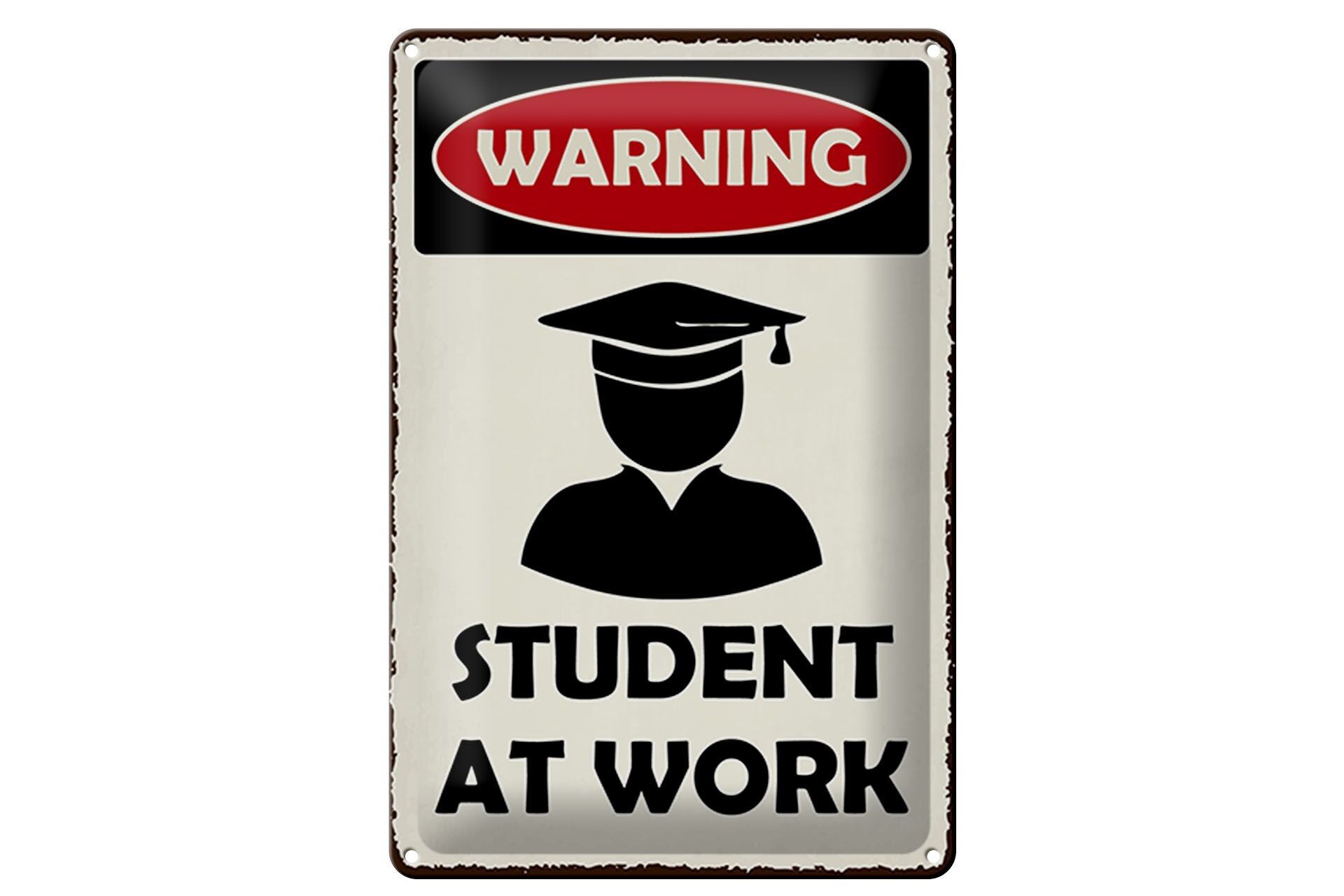 Targa in latta con scritta 30x40 cm Cartello Studente al lavoro