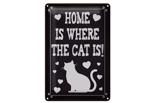 Blechschild Spruch 30x40 cm Home is where cat Schild