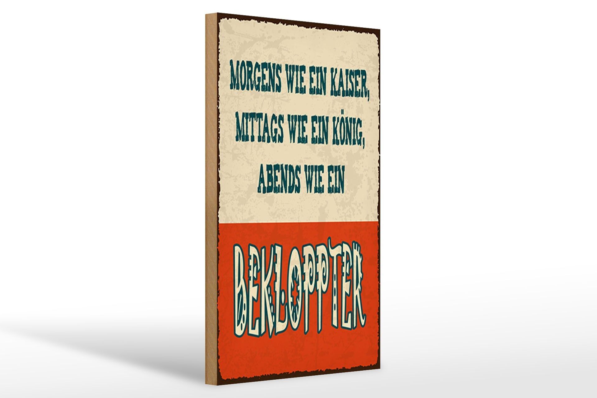 Holzschild Spruch 12x18 cm Morgens wie Kaiser Schild