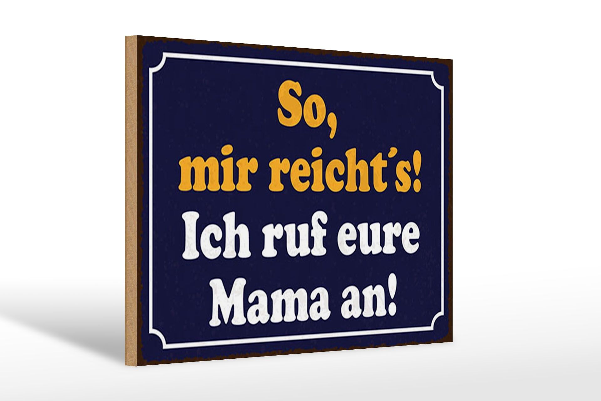 Cartello in legno con scritta 12x18 cm Allora, ne ho abbastanza del cartello