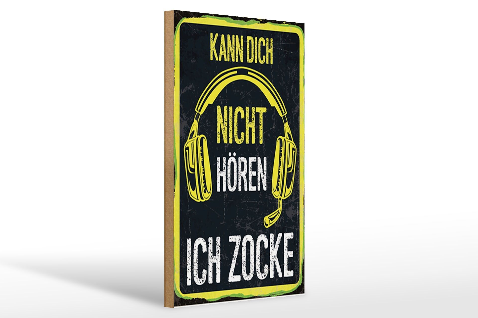 Holzschild Spruch 12x18 cm Kann nicht hören zocke Schild