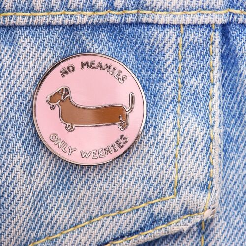 Kawaii sausage dog no  meanie only weenies enamel pin badge