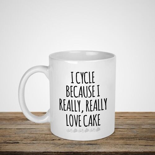 I cycle because i really really love cake mug white