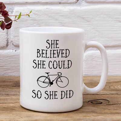 She believed she could so she did cycling mug