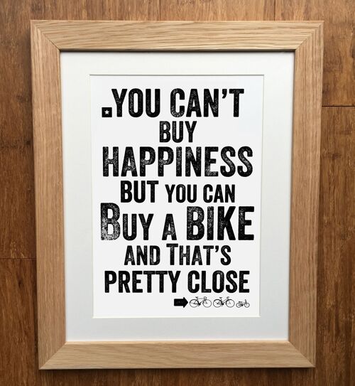You Can’t Buy Happiness But You Can Buy A Bike Framed Cycling Print – Handmade Oak Frame