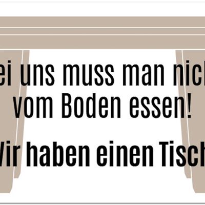 Postkarte "Bei uns braucht man nicht vom Fußboden essen"