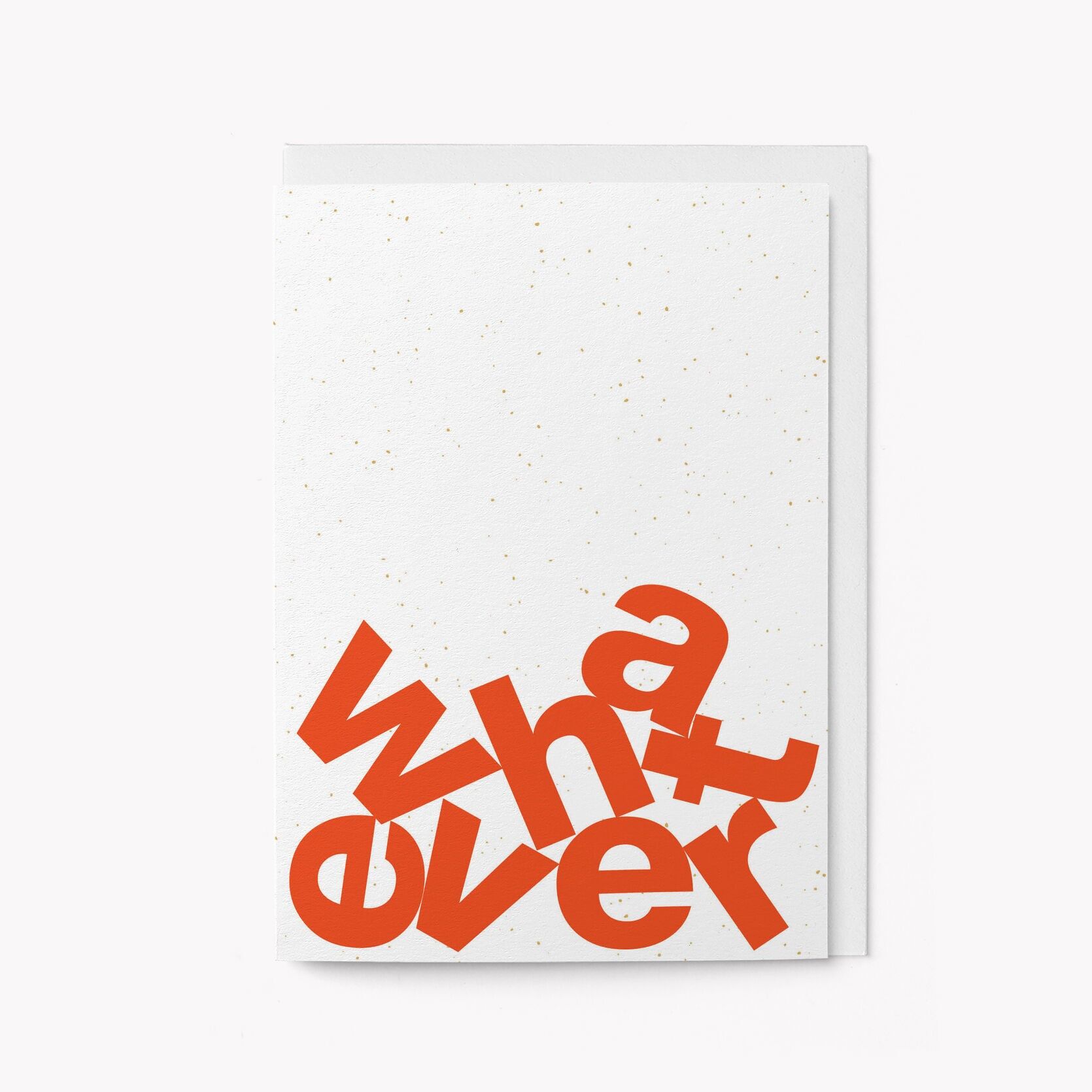 Whatever - Greeting card