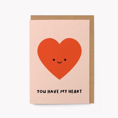 Tienes mi corazón - Tarjeta de felicitación