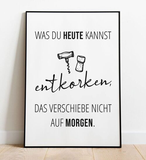 Entkorken - Poster - Din A3