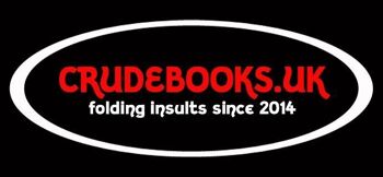 Cliquez pour voir : : Crude Books par No Books Were Harmed.co.uk : : Insultes d'art de livre plié à la main : : THUNDERC**T 1