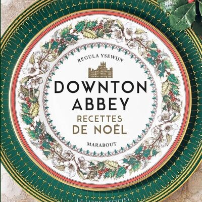Libro - Downton Abbey - Ricette di Natale