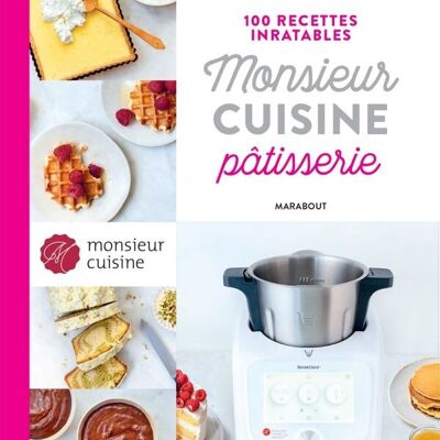 Libro - 100 Recetas Infalibles Monsieur Cuisine Pastelería
