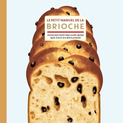 Livre - Le petit manuel de la brioche