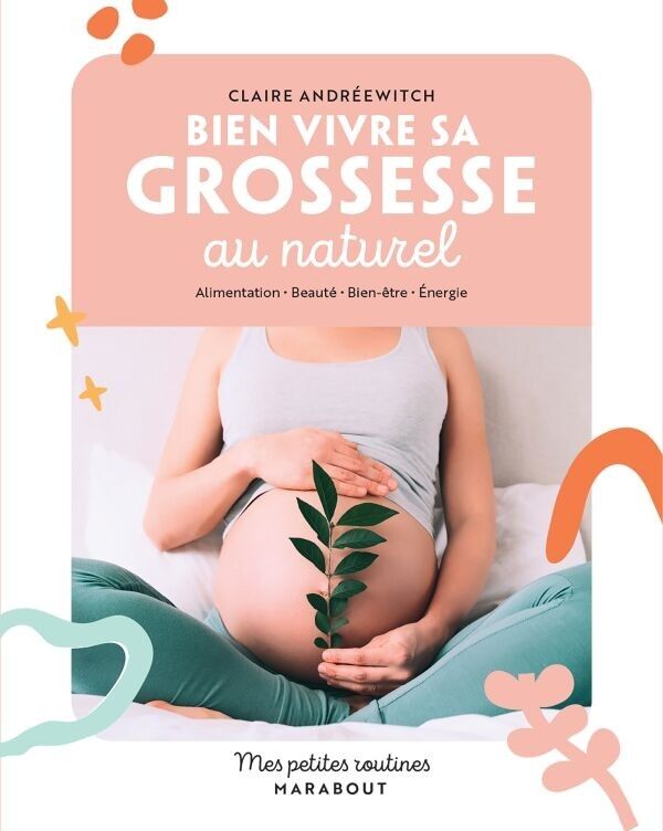 Livre Mes petites routines - Bien vivre sa grossesse au naturel