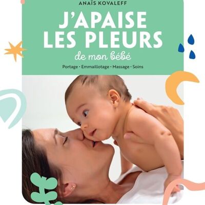 Livre - Mes petites routines j'apaise les pleurs de mon bébé