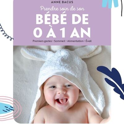 Libro - Prendersi cura del mio bambino da 0 a 1 anno
