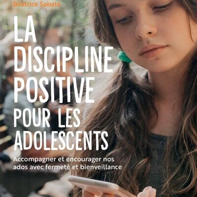 Livre - La discipline positive pour les adolescents