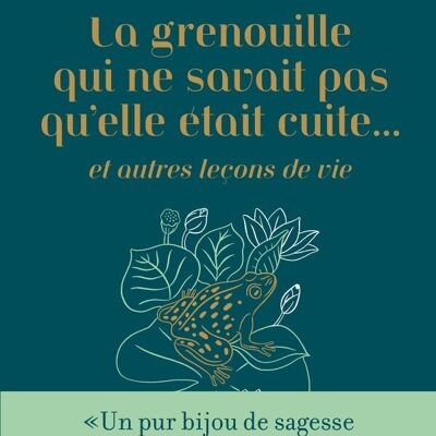 Libro - La rana que no sabía que estaba cocinada - Edición de coleccionista