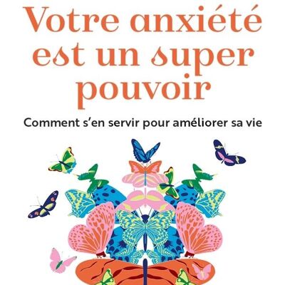 Libro - La tua ansia è un superpotere