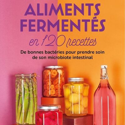 Libro - Alimentos fermentados en 120 recetas