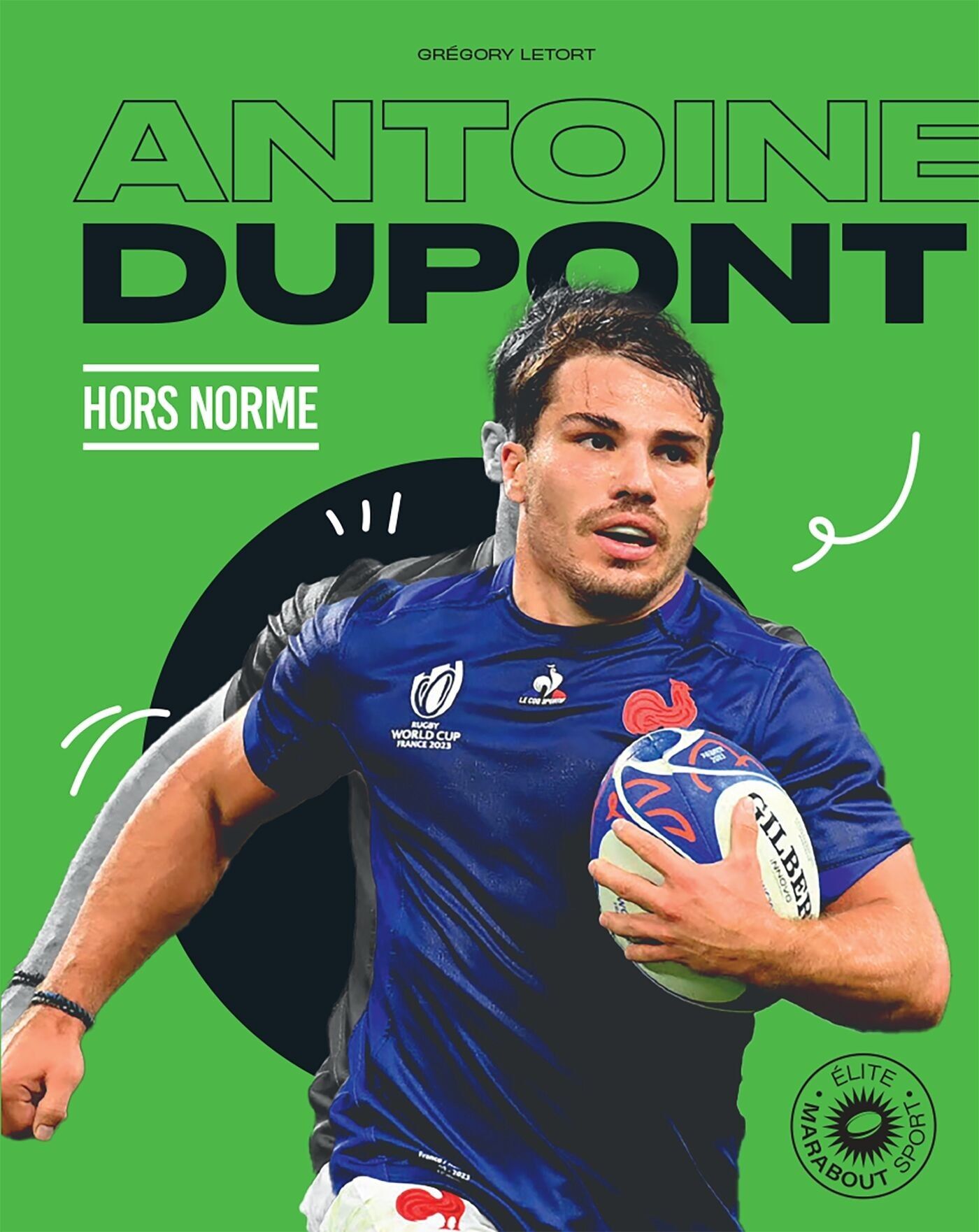 Il libro di Antoine Dupont - Fuori dall'ordinario