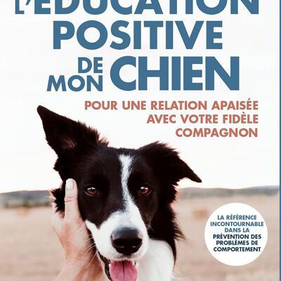 Livre - L'éducation positive de mon chien
