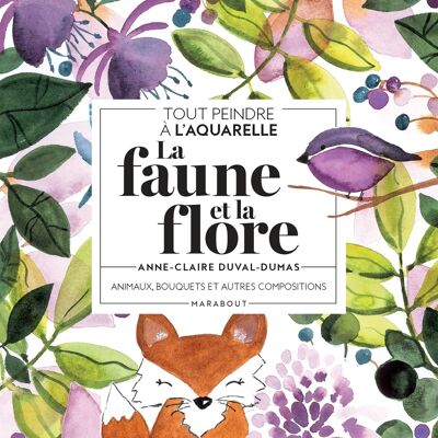 Libro - Dipingi tutto con l'acquerello - Flora e fauna