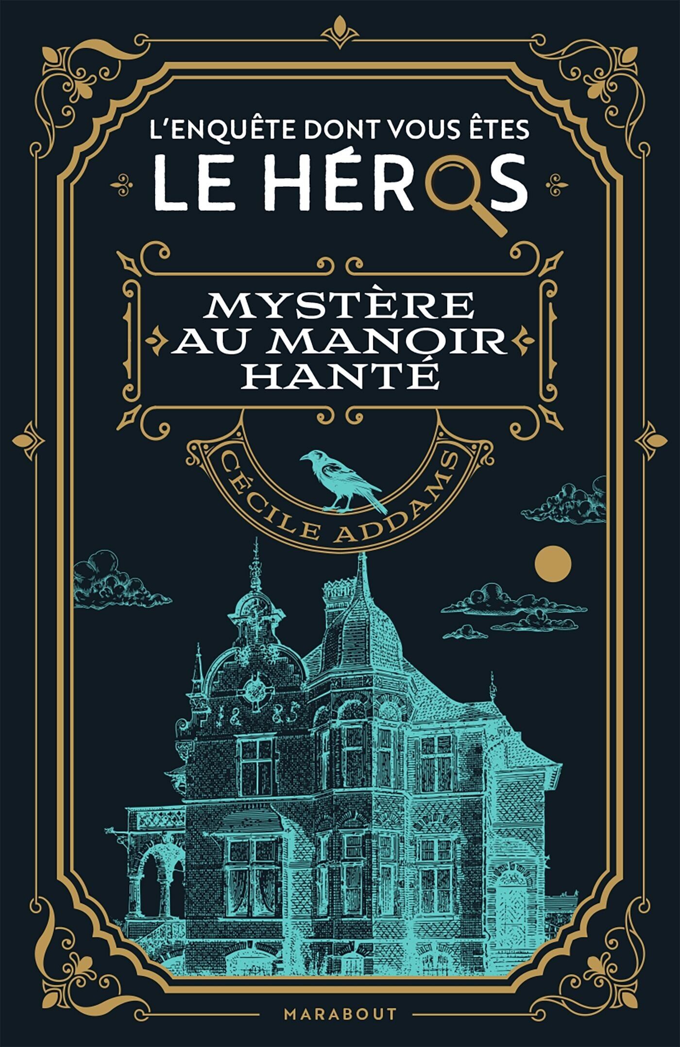Livre jeux L'enquête dont vous êtes le héros - Mystère au manoir hanté