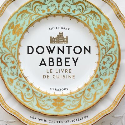 Ricettario - Downton Abbey Kitchen