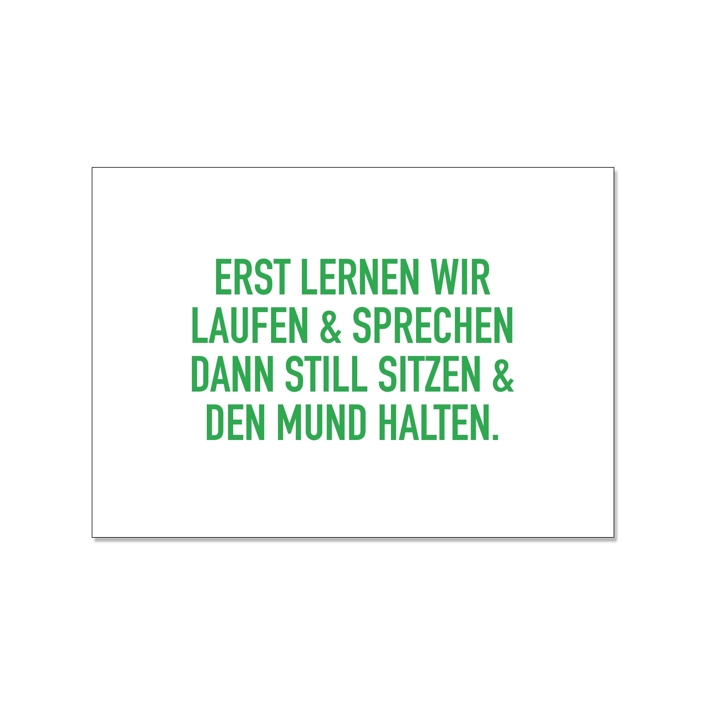 Postcard landscape, first we learn to walk and talk, then sit still and keep our mouths shut