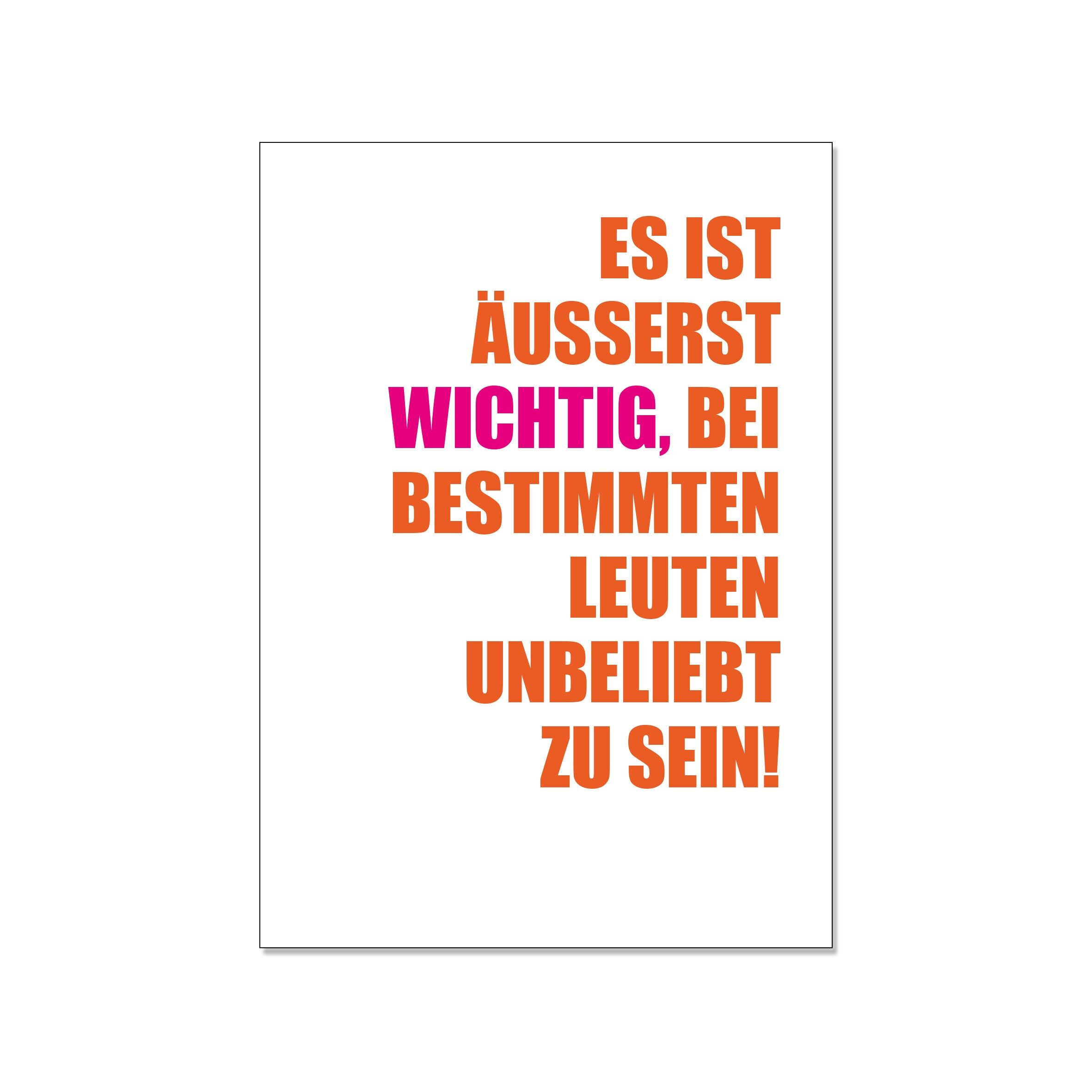 Cartolina in su, è estremamente importante non essere popolari con certe persone.