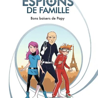 BD ESPION DE FAMILLE BONS BAISERS DE PAPY