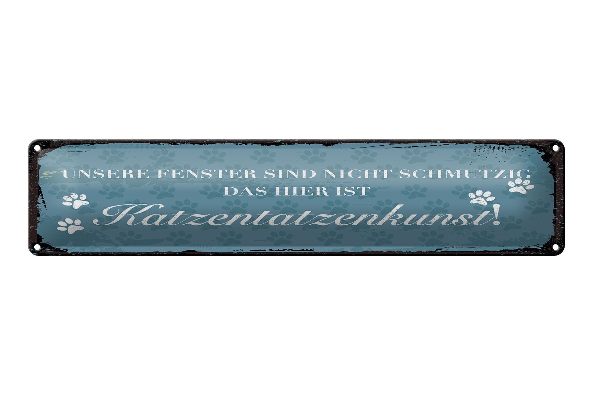 Tin sign saying 46x10 cm window not dirty cat paw art