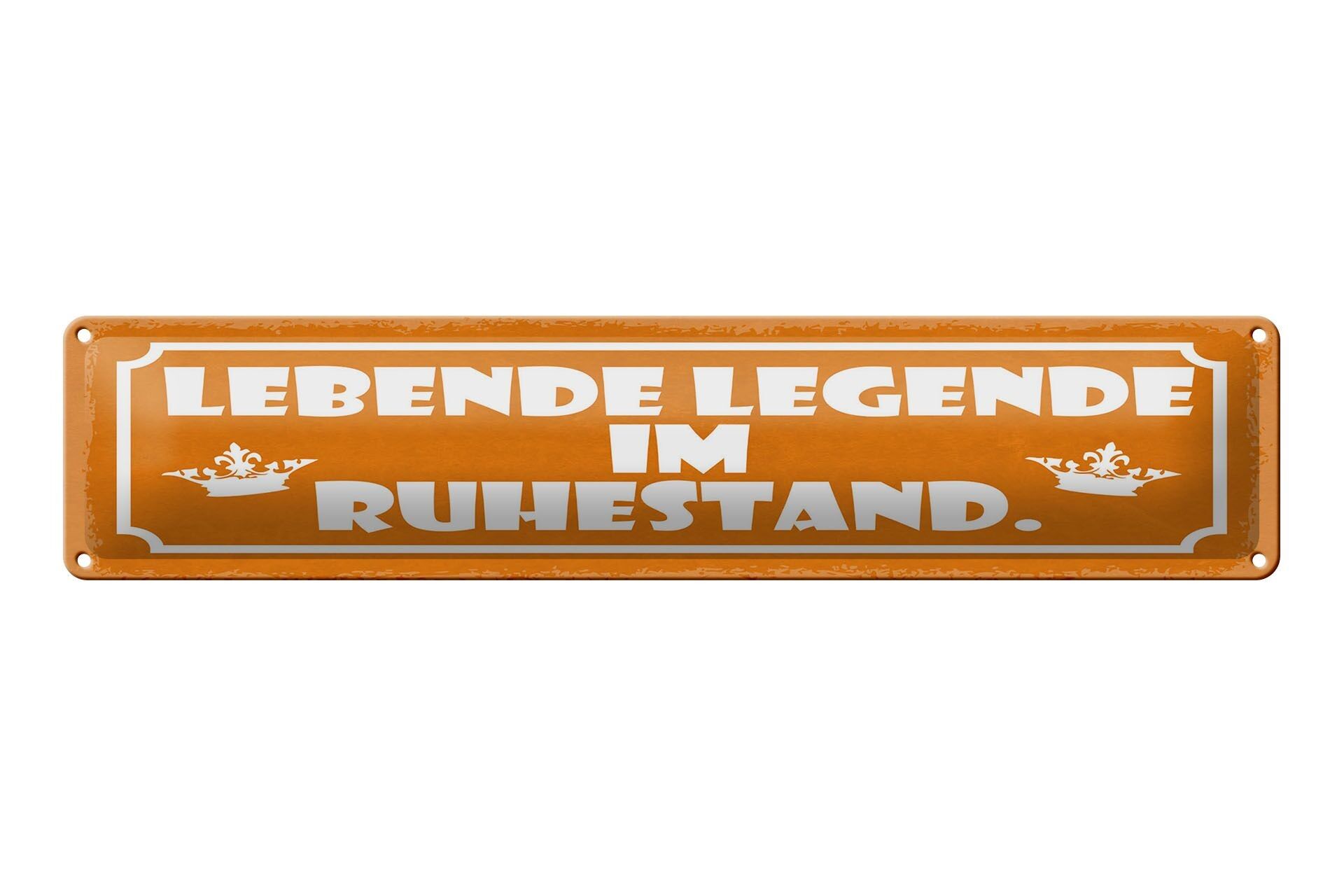 Blechschild Spruch 46x10 cm Lebende Legende im Ruhestand Schild