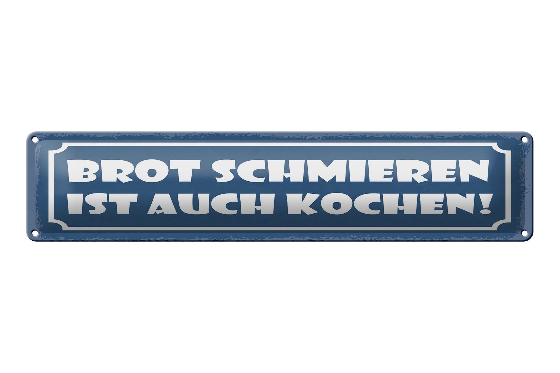 Targa in metallo con scritta 46x10 cm Spalmare il pane è anche un segno di cottura