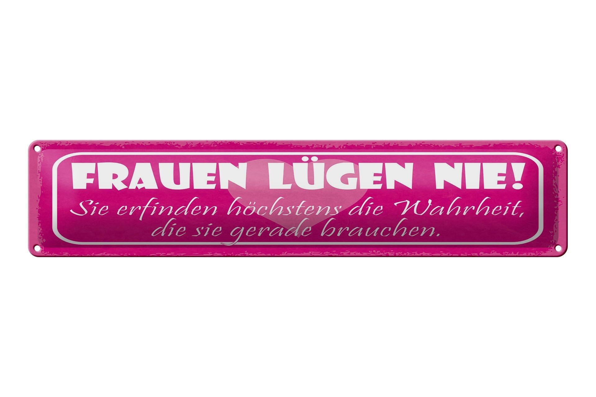 Targa in metallo con scritta 46x10 cm Le donne non mentono mai