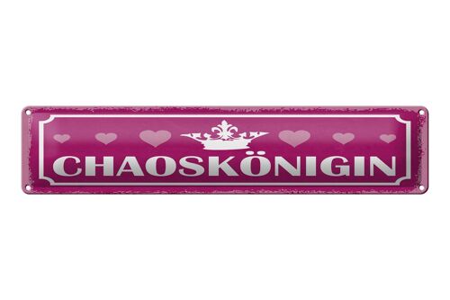 Blechschild Hinweis 46x10 cm Chaoskönigin Schild