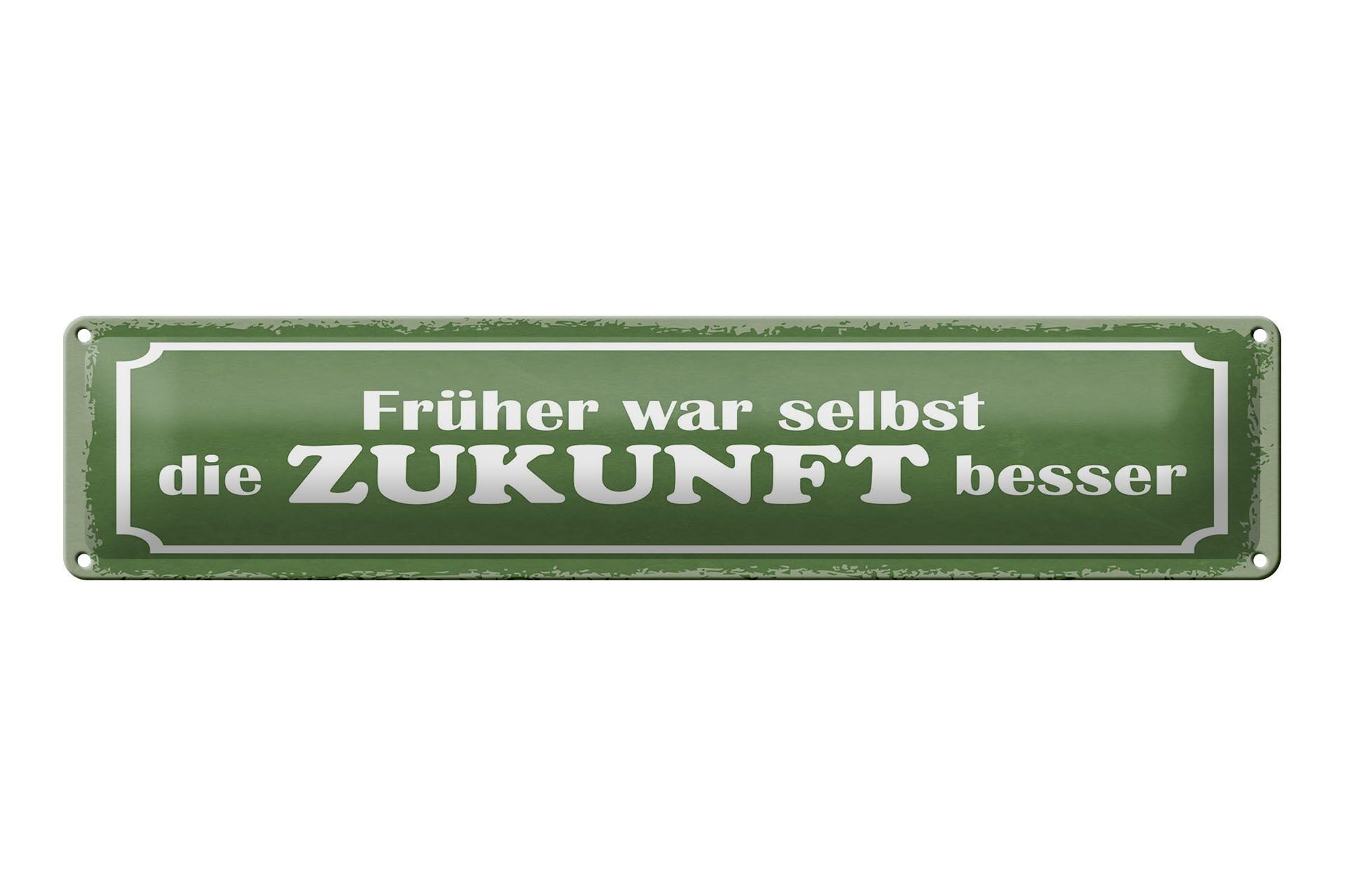 Targa in latta con scritta 46x10 cm Anche il futuro era segno migliore