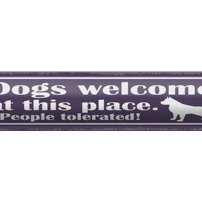 Targa in metallo con scritta 46x10 cm Cani benvenuti in questo posto
