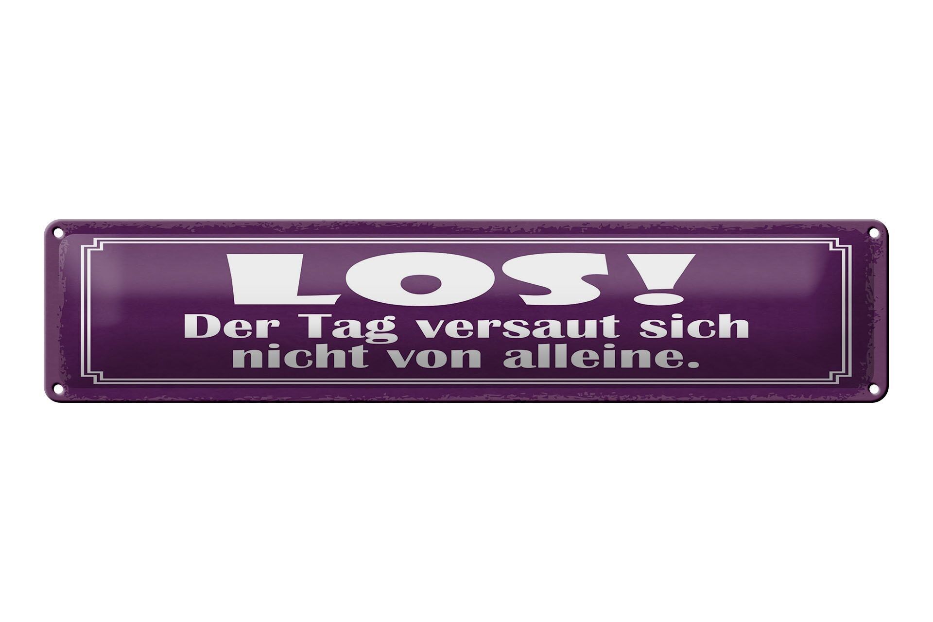 Targa in latta con scritta 46x10 cm Andiamo, la giornata non si rovina da sola