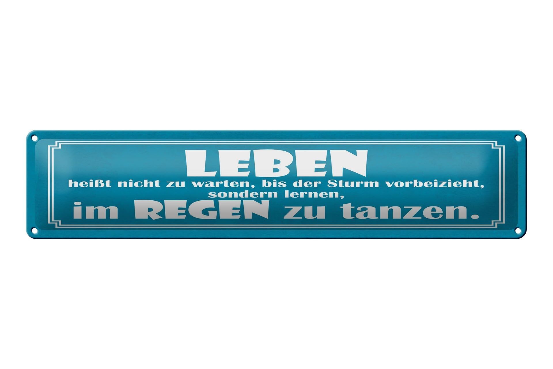 Cartel de chapa con texto "Aprende a bailar bajo la lluvia" 46x10 cm.