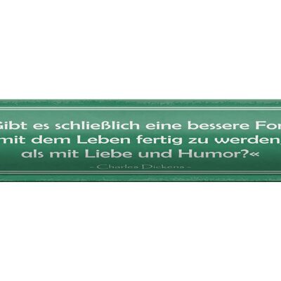 Plaque en tôle citation 46x10 cm comme signe avec amour et humour