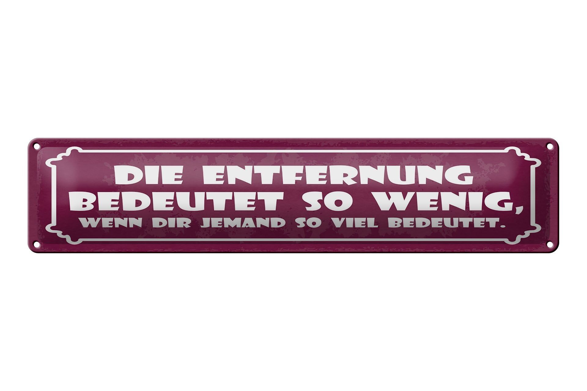 Targa in latta con scritta 46x10 cm La distanza significa così poco segno