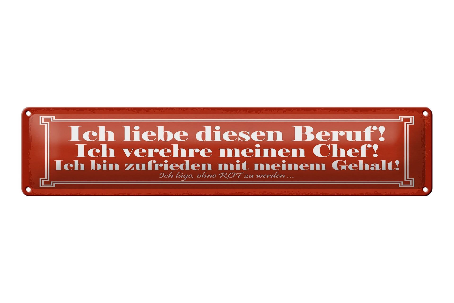 Blechschild Spruch 46x10 cm Ich liebe diesen Beruf Schild