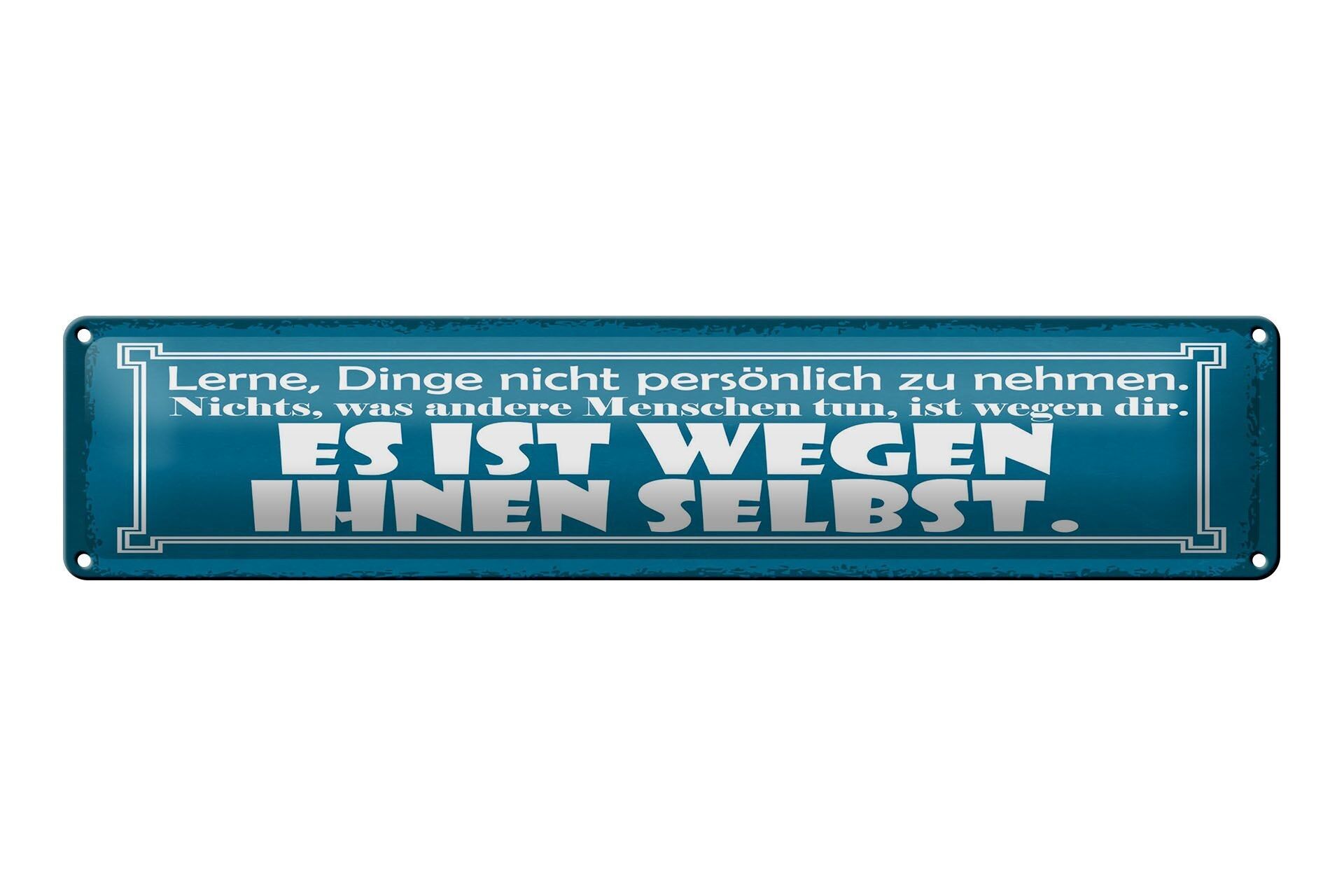 Cartel de chapa con texto "Aprenda a no tomarse las cosas personalmente" 46x10 cm