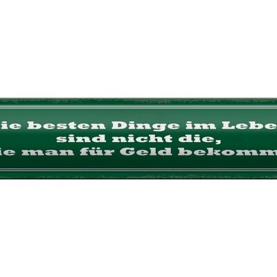 Cartel de chapa con texto 46x10 cm Las mejores cosas de la vida no son los carteles
