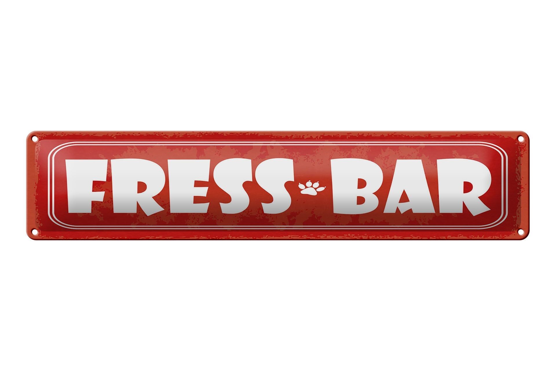Cartel de chapa aviso 46x10 cm Fress Bar Paw cartel rojo