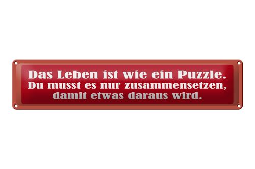 Blechschild Spruch 46x10 cm Das Leben ist wie ein Puzzle Schild
