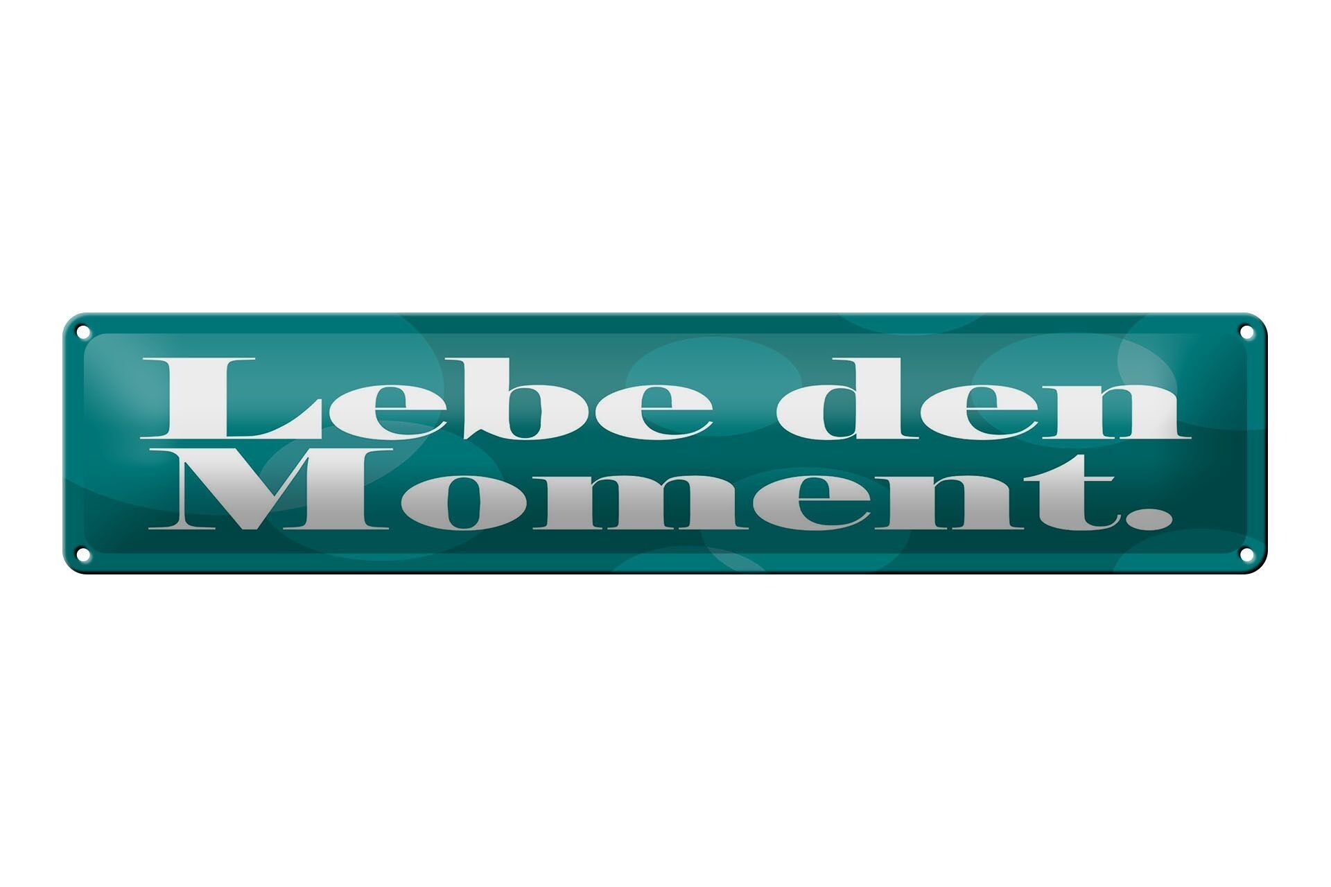 Tin sign saying 46x10 cm Live the moment - turquoise sign
