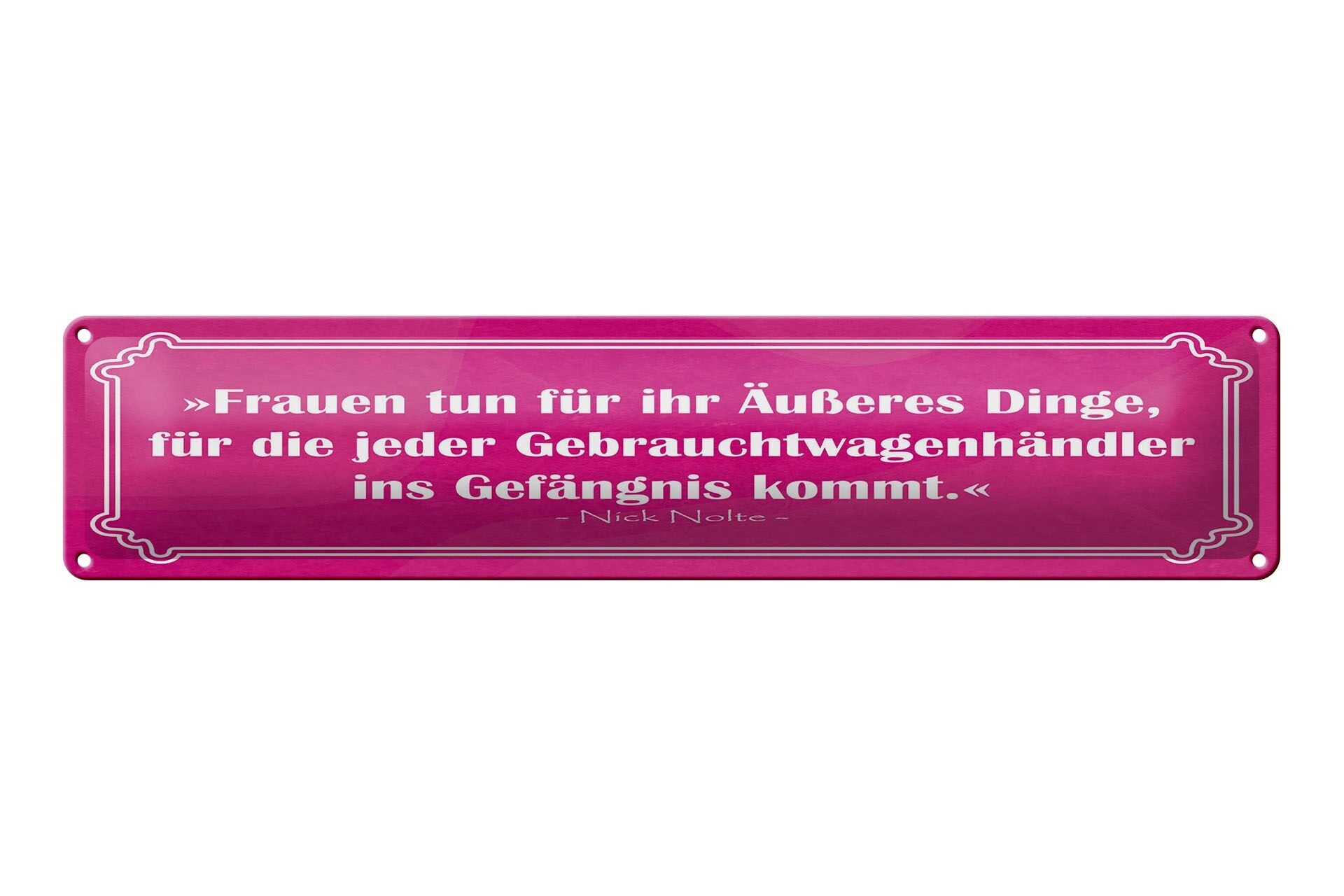 Targa in metallo citazione 46x10 cm Le donne fanno cose per l'apparenza targa rosa